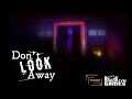Don't Look Away VR Trailer