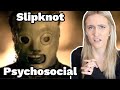 FIRST TIME Reaction To Slipknot - Psychosocial