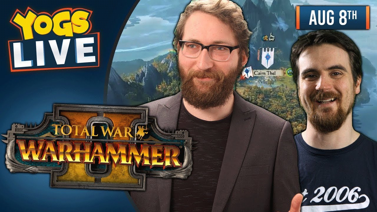 Total War: Warhammer II w/ Ben & Tom - 8th August 2018