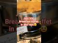 Pakistan ka sb sy sasta breakfast #raya #lahore #foodie #buffet