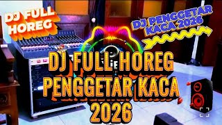 Dj  Horeg Penggetar Kaca 2026