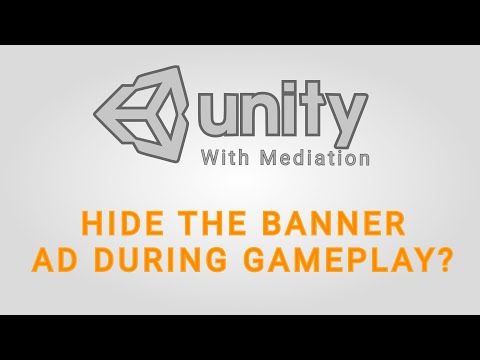 How to hide/dispose Unity Banner Ads during gameplay. UNITY ADS WITH MEDIATION BANNER AD TUTORIAL
