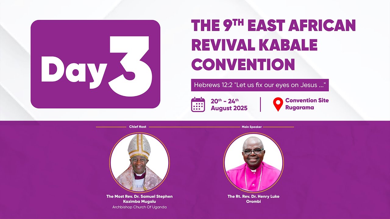 The 9th East African Revival Kabale Convention 2025 - Day 3