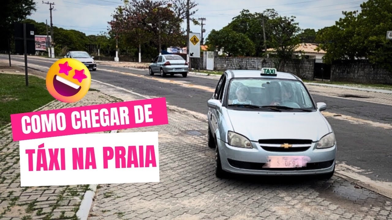 COMO E QUANTO CUSTA CHEGAR NA PRAIA DE MORRO BRANCO DE TÁXI 🚖