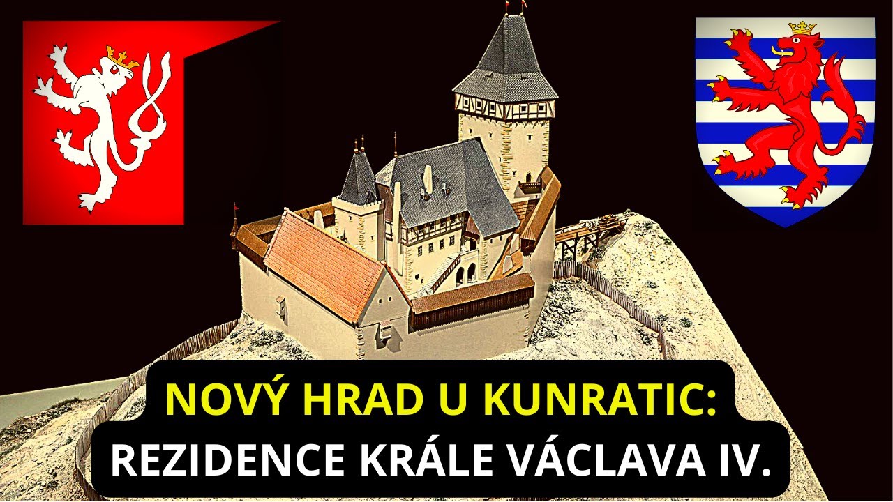NOVÝ HRAD U KUNRATIC:🤴🏰 Weekendhouse Václava IV. zbořený husity...