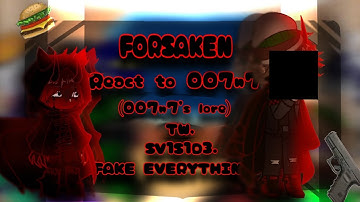 Forsaken React to 007n7 //LORE// ||2x Speed|| Forsaken Roblox || Angst|| (Read Desc)