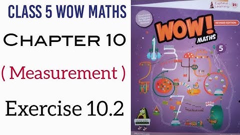 Exercise 10.2 Class 5 Wow Maths