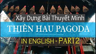 Xây Dựng Bài Thuyết Minh Du Lịch Chùa Bà Thiên Hậu Bằng Tiếng Anh.P2| Hướng Dẫn Viên Du Lịch Quốc Tế