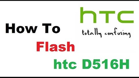HTC Desire 516 D516H - How to Flash Or Software Update...