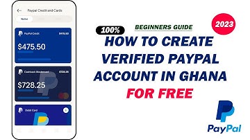 Step-By-Step Guide: How to Create PayPal Account in Ghana - How to Open PayPal Account in Ghana 100%