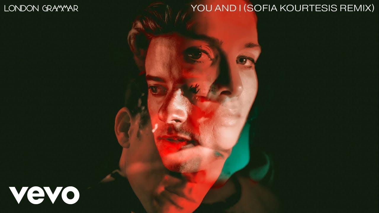 Watch London Grammar - You And I (Sofia Kourtesis Remix - Official Audio) on YouTube