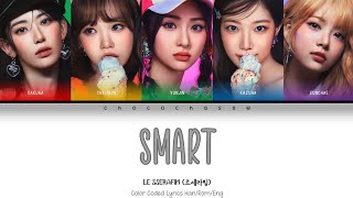 LE SSERAFIM (르세라핌) "Smart" Color Coded Lyrics | Han/Rom/Eng