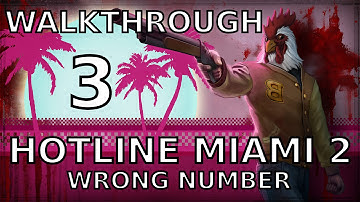 Hotline Miami 2 Wrong Number Gameplay Walkthrough Part 3