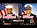 Enlisted vs. Officer || Military Q & A