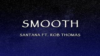 Santana Ft Rob Thomas  Smooth s