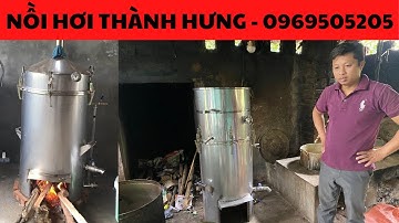 Giá Nồi Hơi Nấu Rượu Bằng Củi 20kg Gạo Thuỷ Thượng | Lắp Tại Yên Bái |ĐT:0969505205
