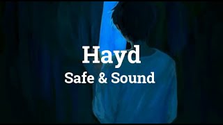 Hayd - Safe & Sound (Slowed n Reverb)