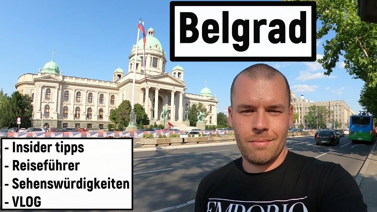 Belgrad entdecken ❘ Top Sehenswürdigkeiten in der Hauptstadt Serbiens