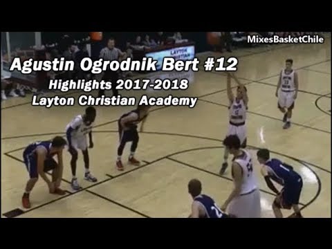 Agustin Ogrodnik Bert -Highlights- Layton Christian Academy 2017-2018