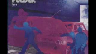 Feeder - Come back around (B-side)