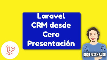 Laravel: Curso CRM desde Cero Presentación