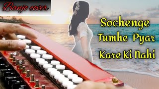 Sochenge Tumhe Pyar Kare Ki Nahi  Kumar Sanu  Banjo Cover By Parameshwar Kumar