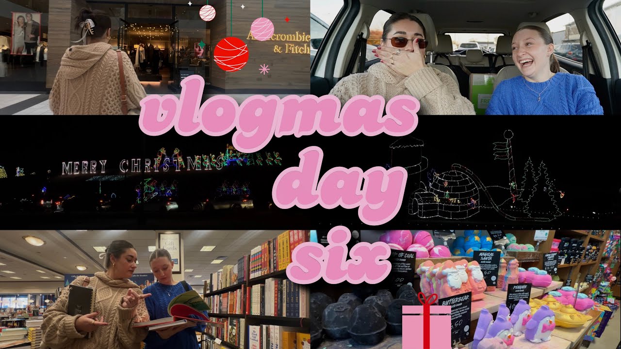 VLOGMAS DAY SIX: holiday shopping, drive thru HOLIDAY LIGHTS, and lots of chatting!
