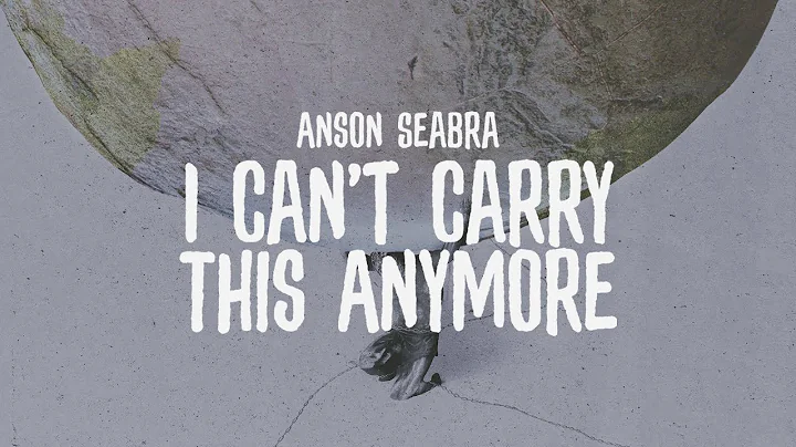 Anson Seabra - I Can't Carry This Anymore (Official Lyric Video) - DayDayNews