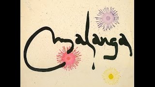MALANGA ...COURAGE