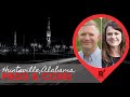 Living in Huntsville AL - What We LOVE & What We HATE About The Rocket City