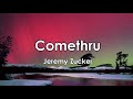 Comethru  lyrics jeremy zucker