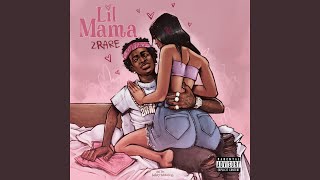 Lil Mama - 2Rare