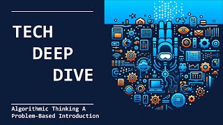 Deep Dive: Algorithmic Thinking A Problem-Based Introduction