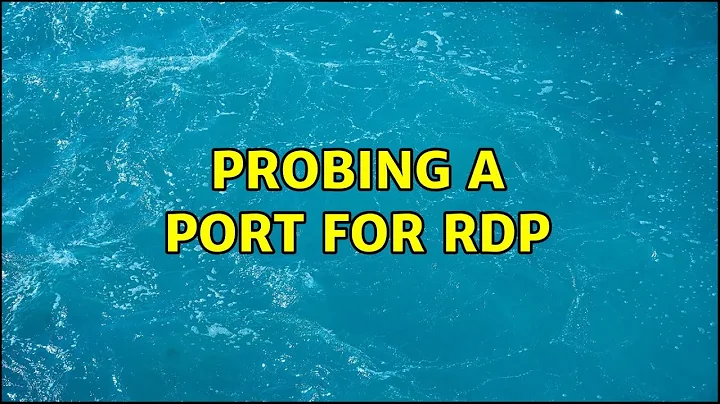 Probing a port for RDP