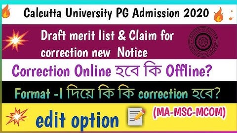 🔥Draft merit list and Claim for correction new notice in Calcutta University||MA MSc Mcom correction
