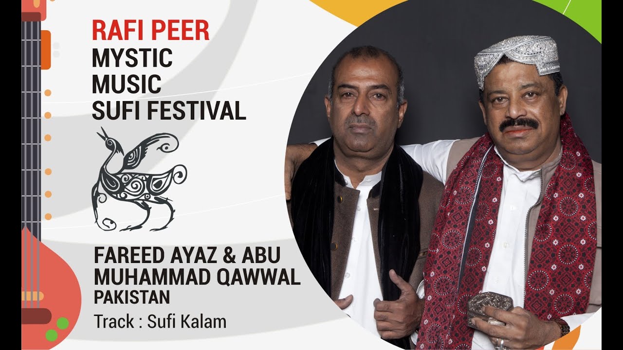 Sufi Kalam | Abu Fareed Qawal | Rafi Peer Mystic Music Sufi Festival
