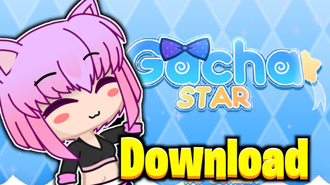 DOWNLOAD GACHA STAR ONCE FOR ALL! Gacha Club (Animation) YouTube