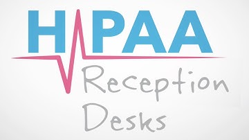 HIPAA Snippets: Reception Desks