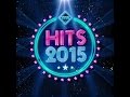hits 2015 the best hits of the year official album teta