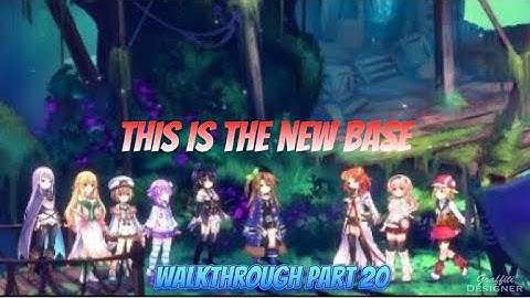 Super Neptunia RPG walkthrough part 20 the new resistance base