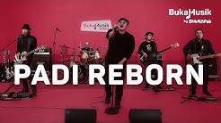 Padi Reborn | BukaMusik  - Durasi: 48:42. 