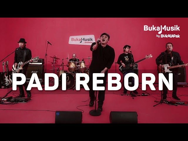 Padi Reborn | BukaMusik class=