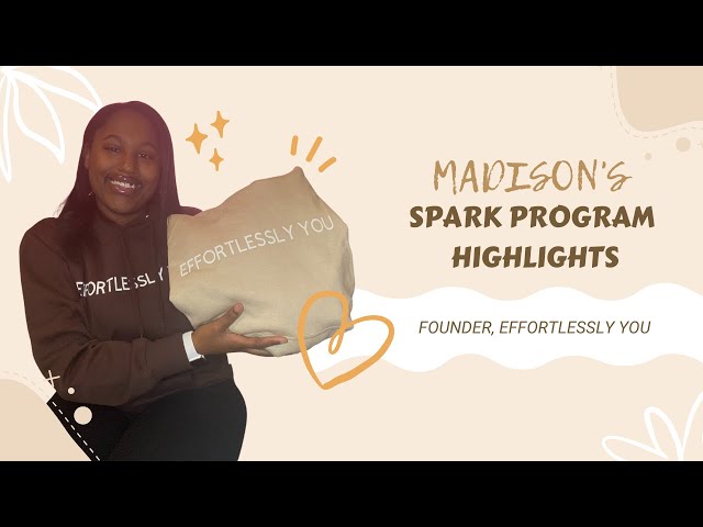 Madison's Spark Startup Materials & ESTEAM® Mentorship Program Highlights