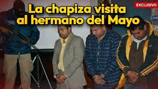 LA CHAPIZA “VISITO” LA CASA DEL HERMANO DE EL MAYO.