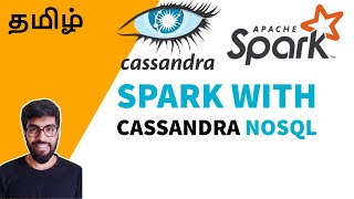 Apache Spark with Cassandra NoSQL {தமிழ்}