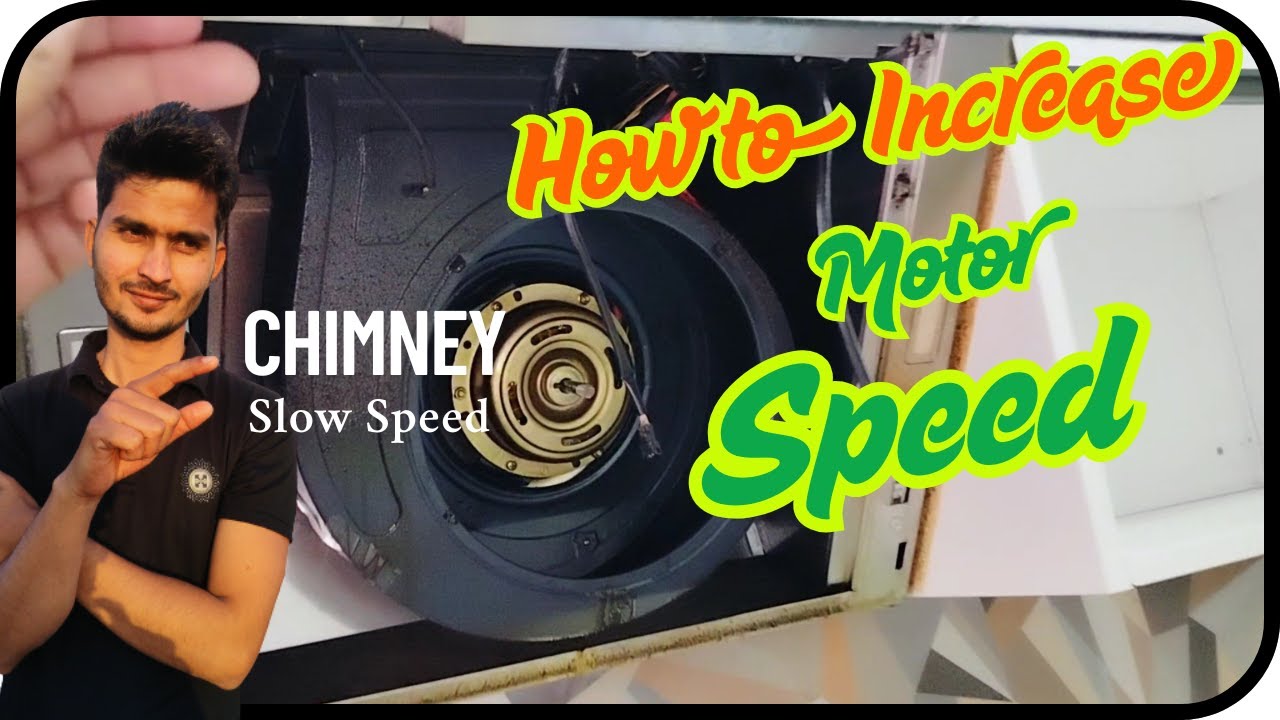 chimney ki speed kaise badhaye $ how to increase faber chimney speed $ chimney slow speed increase