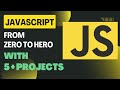 JavaScript full course | Basic to Advance full JavaScript course | JavaScript Projects with Practice