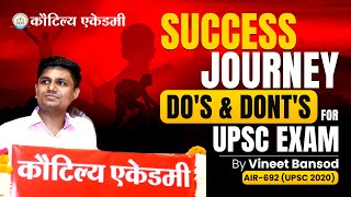 Success Journey | Do's & Dont's For UPSC Exam | Vineet Bansod 