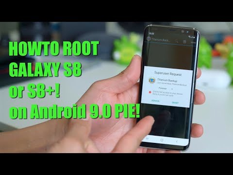 Как рутировать Galaxy S8/S8+ на Android 9.0 Pie!