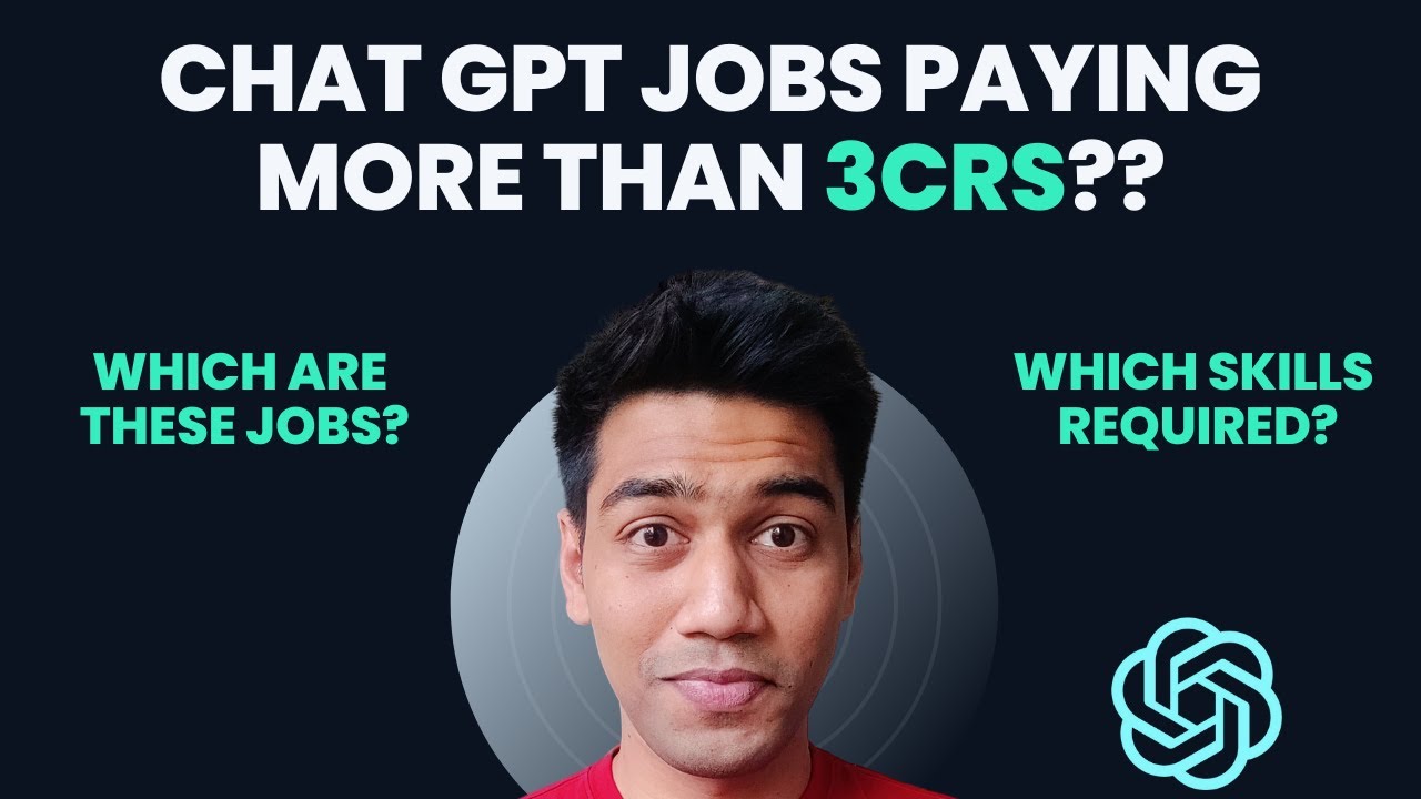 Land a 3 Crore Salary with these ChatGPT Jobs ! YouTube